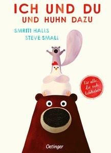 Ich und du und Huhn dazu - Liebevolles Bilderbuch für Kinder ab 4 Jahren