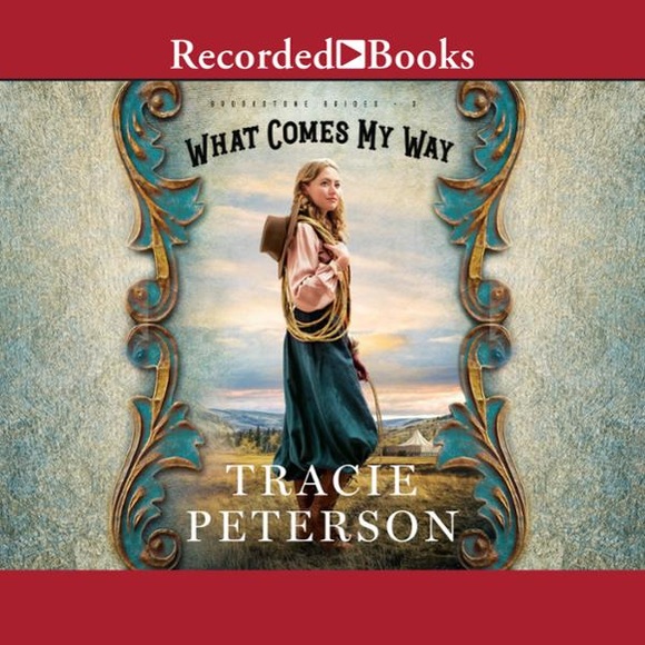 What Comes My Way: Brookstone Brides, Book 3 , Hörbuch, Digital, 1, 570min