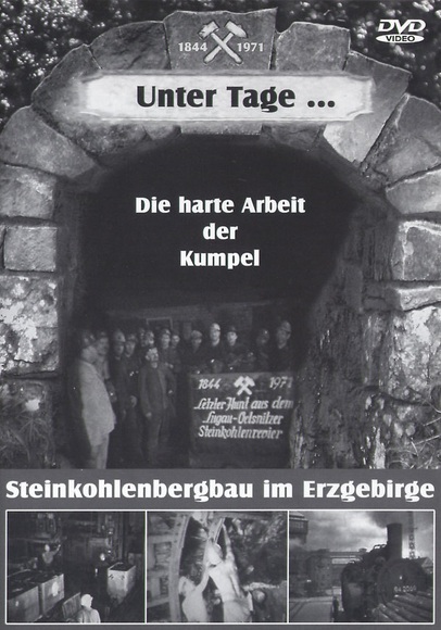 Unter Tage ... Die harte Arbeit der Kumpel, 1 DVD