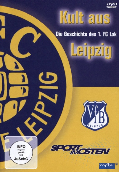 Kult aus Leipzig - Die Geschichte des 1. FC Lok, 1 DVD