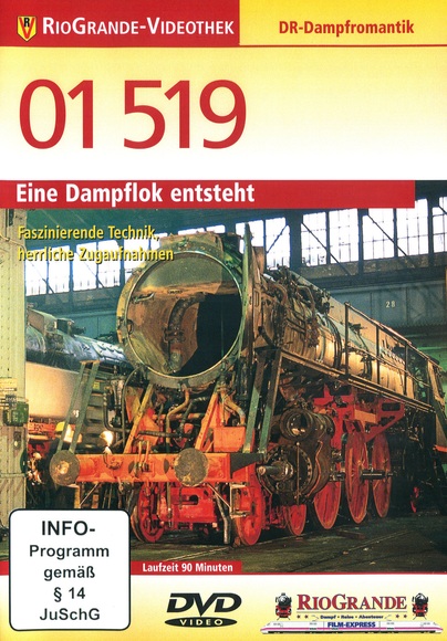 01 519: Eine Dampflok entsteht