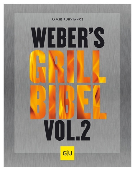 Weber's Grill Bibel Vol. 2 Grill Zubehör