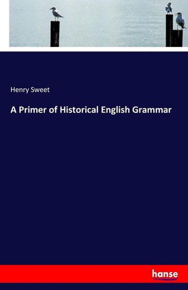 A Primer of Historical English Grammar