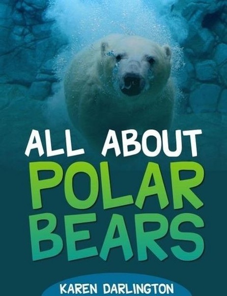 All About Polar Bears (All About Everything, #1)