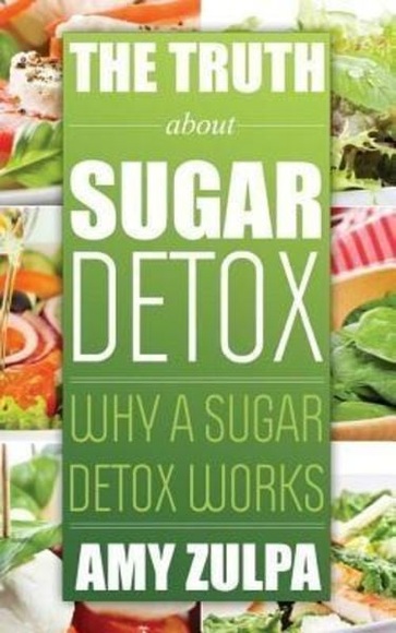 The Truth about Sugar Detox