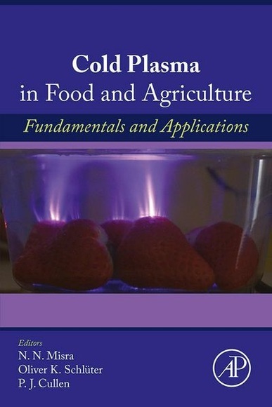 Cold Plasma in Food and Agriculture