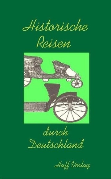 Historische Reisen durch Deutschland