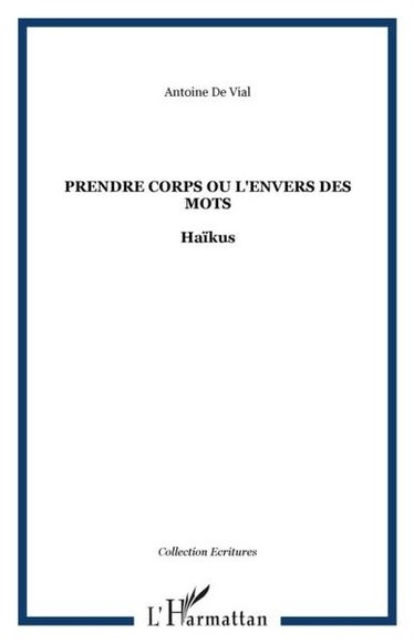 Prendre corps ou l'envers des mots