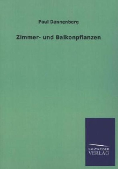 Zimmer- und Balkonpflanzen