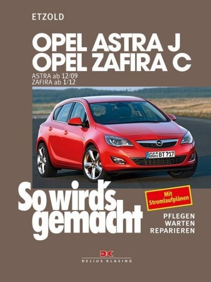 Opel Astra J ab 12/09, Opel Zafira C ab 1/12