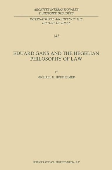 Eduard Gans and the Hegelian Philosophy of Law