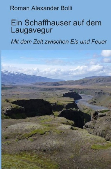 Ein Schaffhauser auf dem Laugavegur