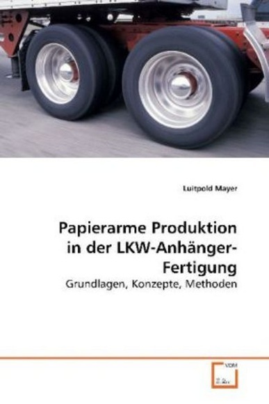 Papierarme Produktion in der LKW-Anhänger-Fertigung
