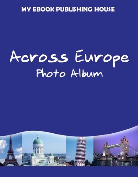 Across Europe - Photo Album