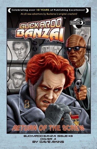 Buckaroo Banzai: Return of the Screw #3