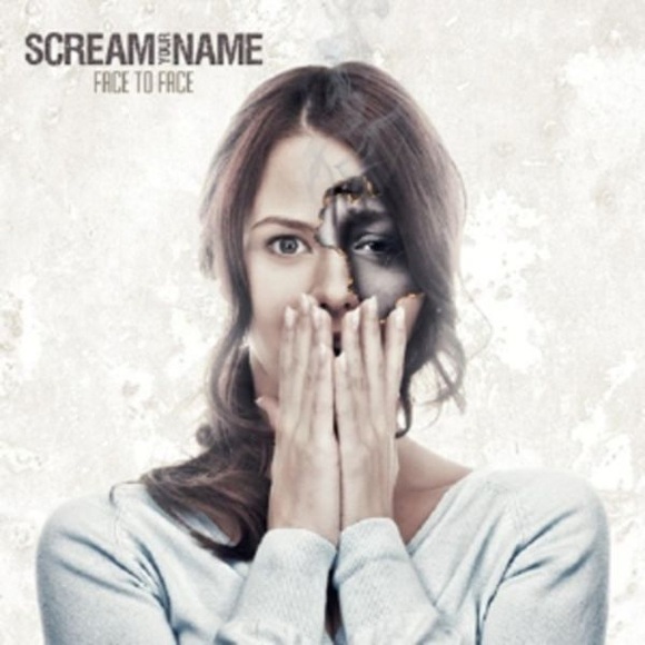 Scream Your Name: Face To Face