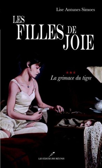 Les filles de joie 03 : La grimace du tigre