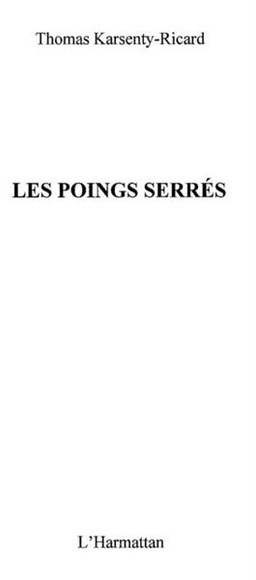 Poings serres