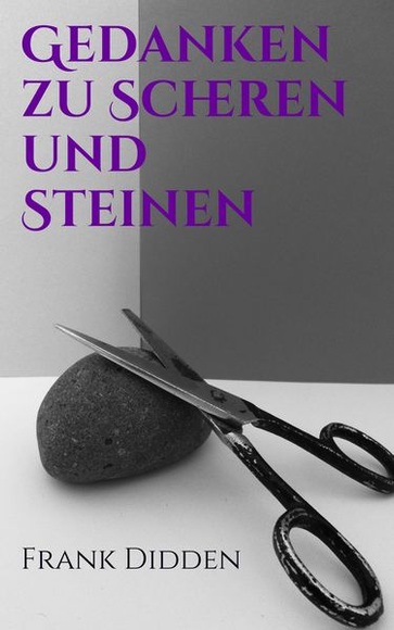 Gedanken zu Scheren und Steinen