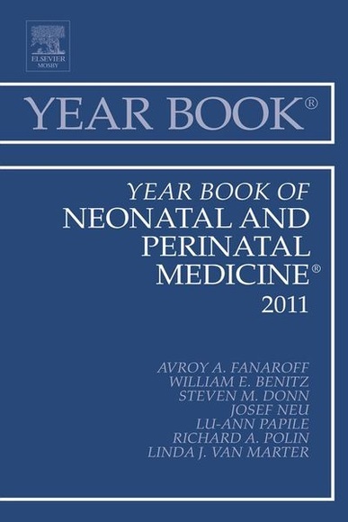 Year Book of Neonatal and Perinatal Medicine 2011 - E-Book