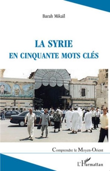 Syrie en cinquante mots cles La