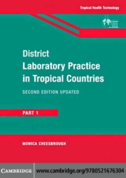 District Laboratory Practice in Tropical Countries, Part 1