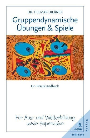 Gruppendynamische Übungen und Spiele