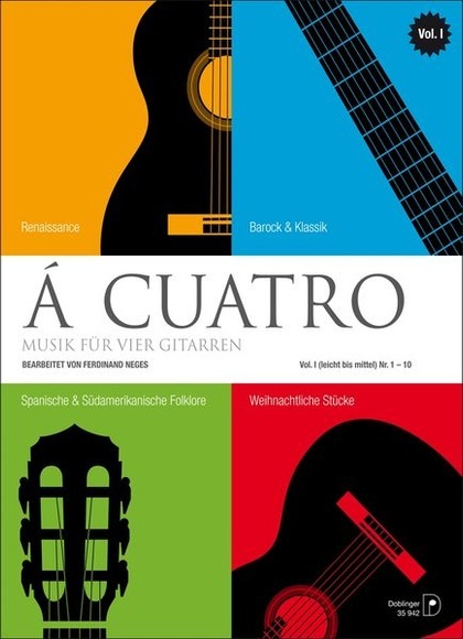 A Cuatro, Musik für 4 Gitarren. Vol.1