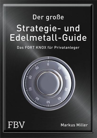 Der große Strategie- und Edelmetall-Guide