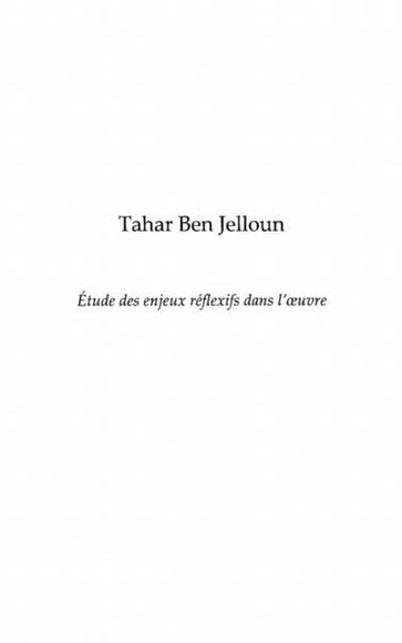 Tahar ben jelloun - etude des en jeux reflexifs dans l'oeuvr