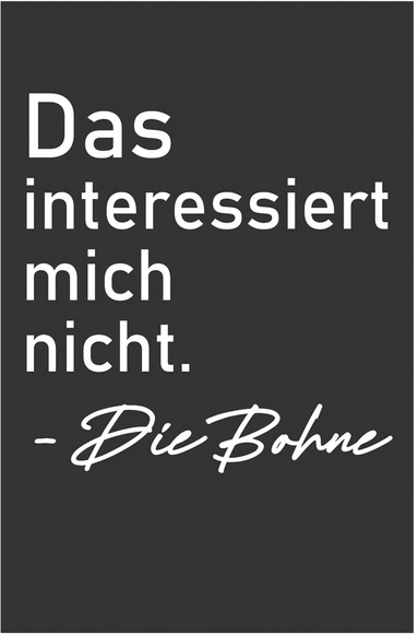 queence Metallbild »Die Bohne«, Sprüche, (1 St.)