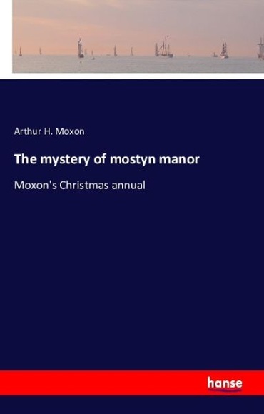 The mystery of mostyn manor