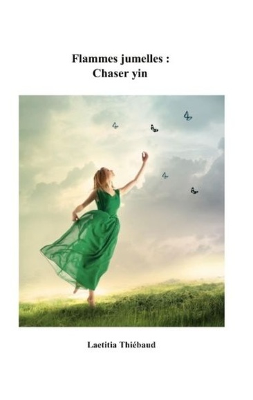 Flammes jumelles : Chaser yin