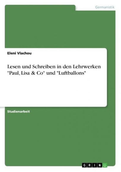 Lesen und Schreiben in den Lehrwerken 