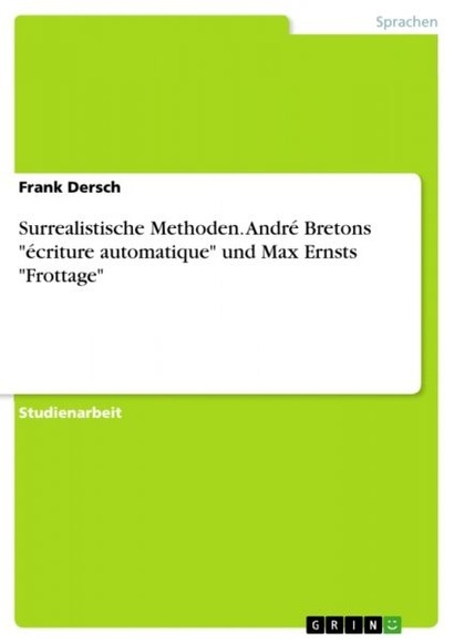 Surrealistische Methoden. André Bretons 