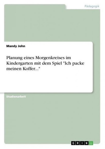 Planung eines Morgenkreises im Kindergarten mit dem Spiel 