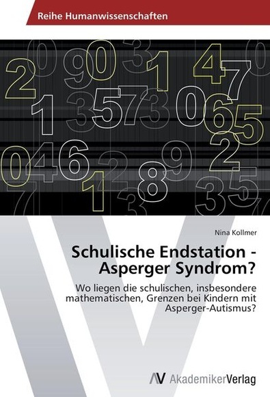Schulische Endstation - Asperger Syndrom?