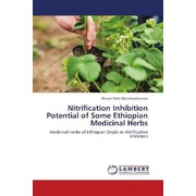 Nitrification Inhibition Potential of Some Ethiopian Medicinal Herbs
