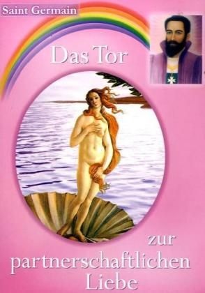 Das Tor zur partnerschaftlichen Liebe. Bd.2