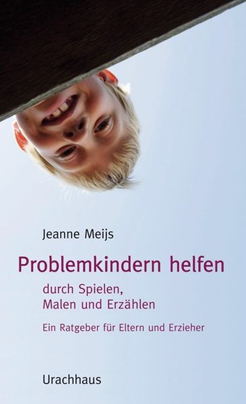Problemkindern helfen durch Spielen, Malen und Erzählen