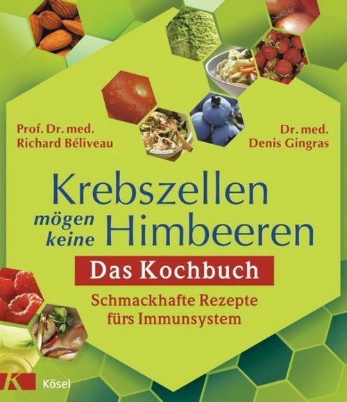 Krebszellen mögen keine Himbeeren, Das Kochbuch