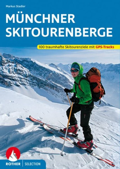 Rother Selection Münchner Skitourenberge