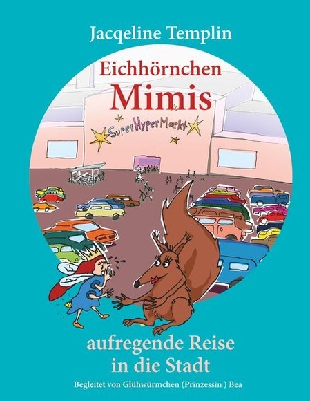 Eichhörnchen Mimis aufregende Reise in die Stadt