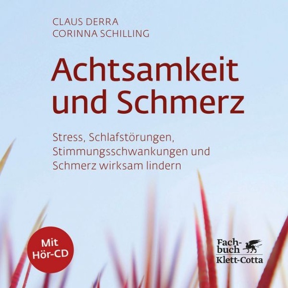 Achtsamkeit und Schmerz, m. Audio-CD