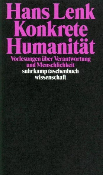 Lenk, H: Konkrete Humanitaet