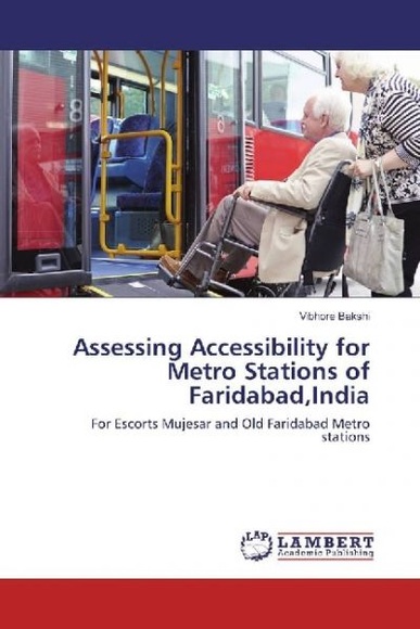 Assessing Accessibility for Metro Stations of Faridabad,India