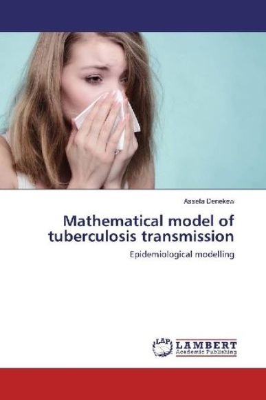 Mathematical model of tuberculosis transmission