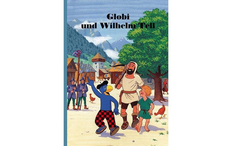 Globi und Wilhelm Tell