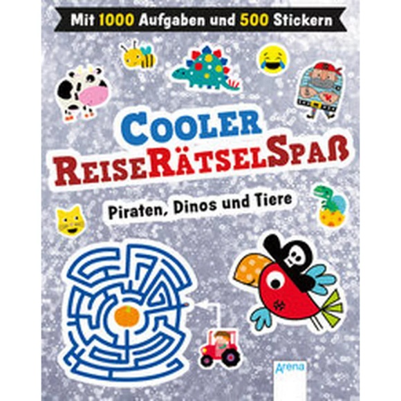 Cooler Reiserätselspaß. Piraten, Dinos und Tiere (Mit 1.000 Aufgaben und 500 Stickern)