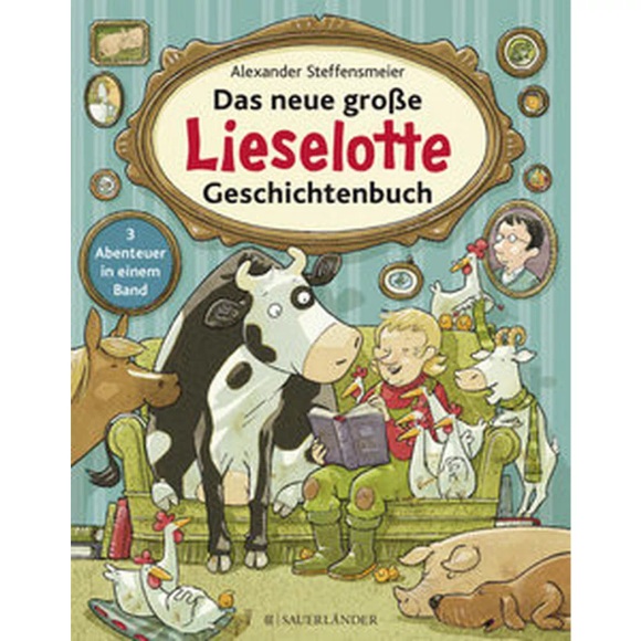 Das neue große Lieselotte Geschichtenbuch